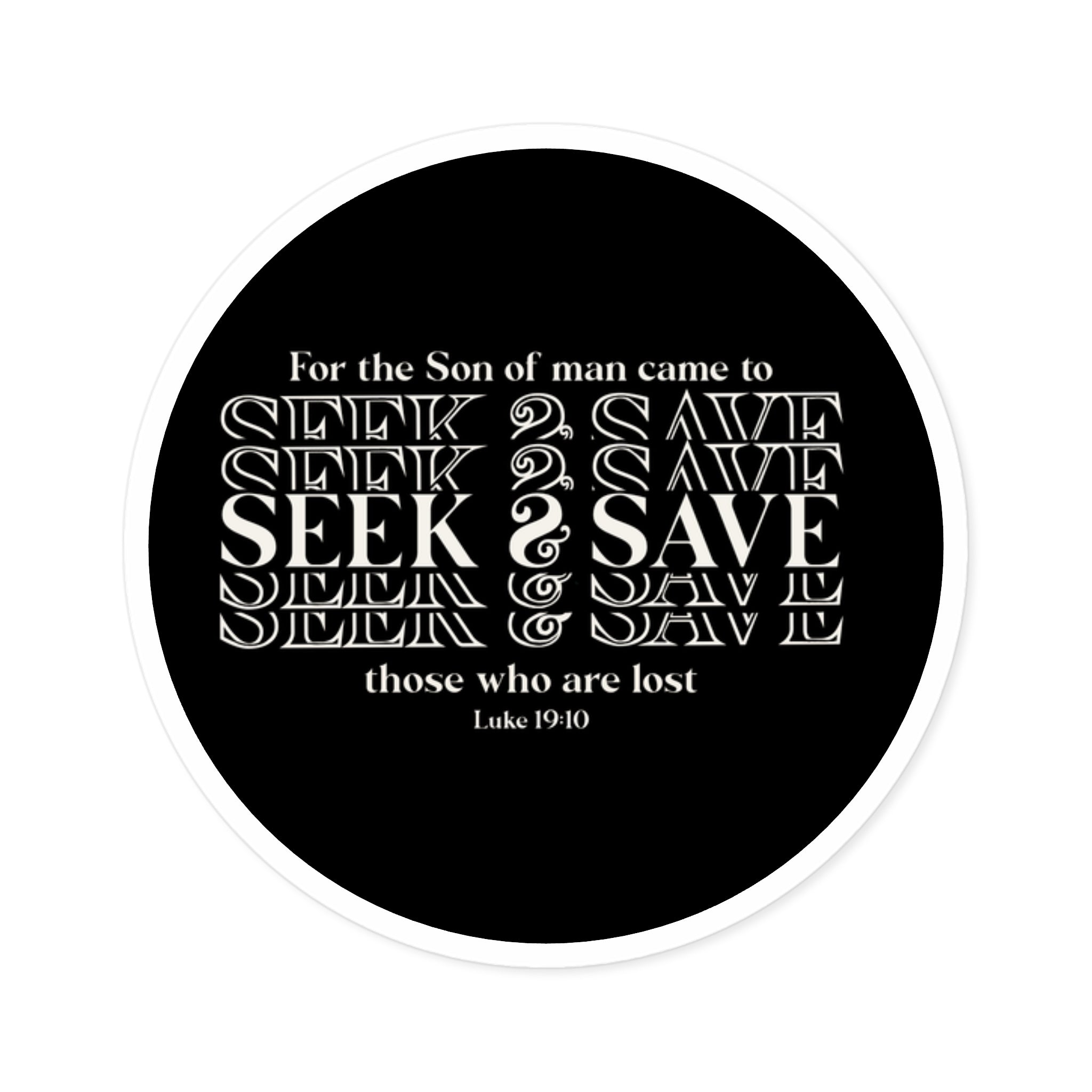 Round Stickers Seek & Save Indoor/outdoor Sticker