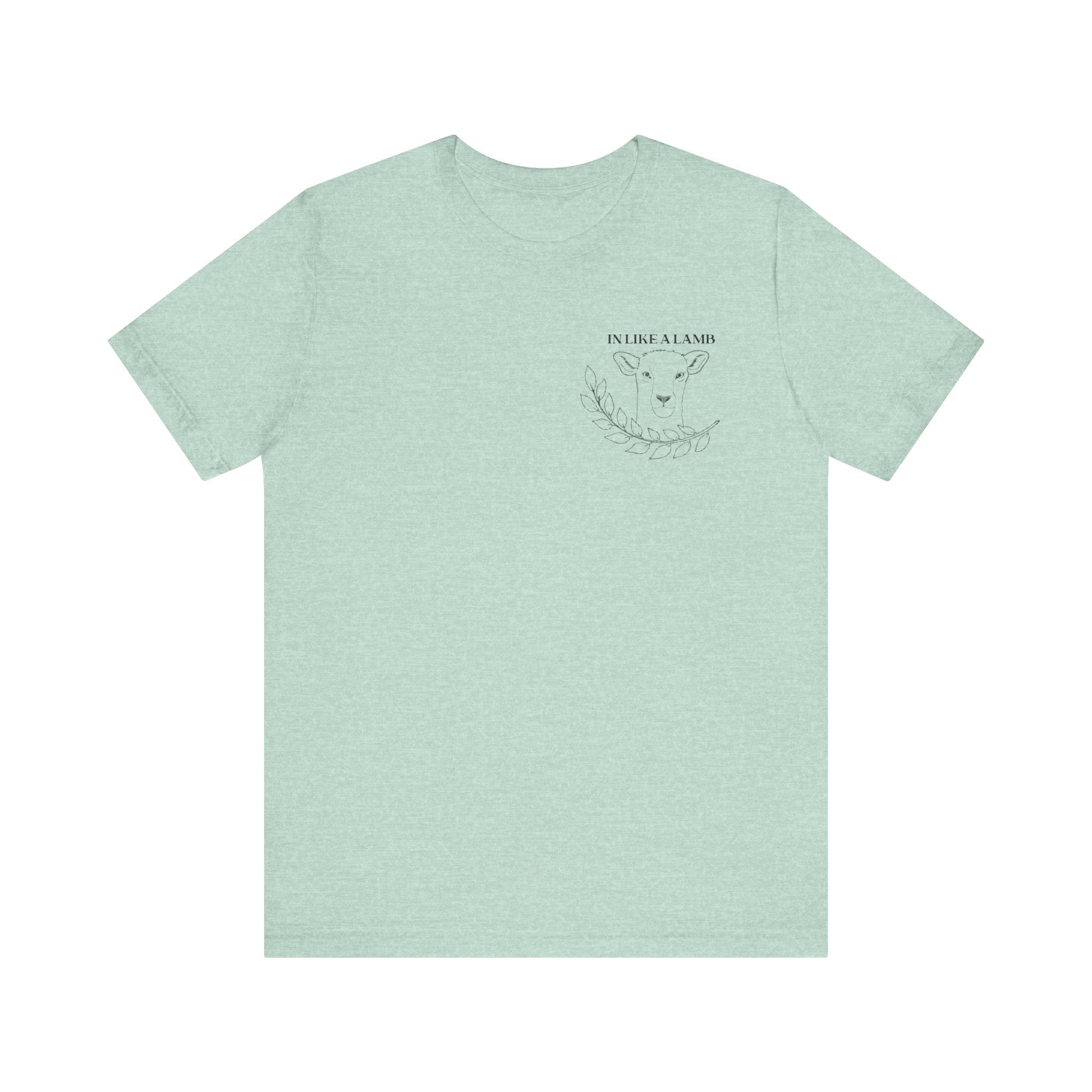 Short Sleeve Tee IN like a lamb OUT like a lion - Unisex Jersey