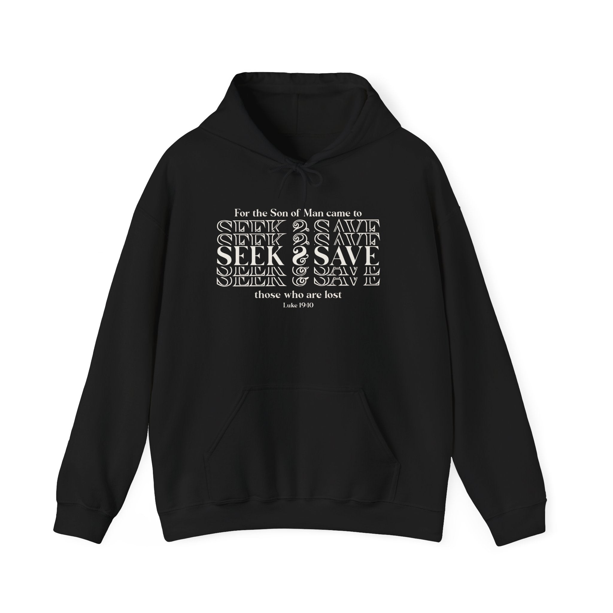 Hooded Sweatshirt - SEEK & SAVE Design