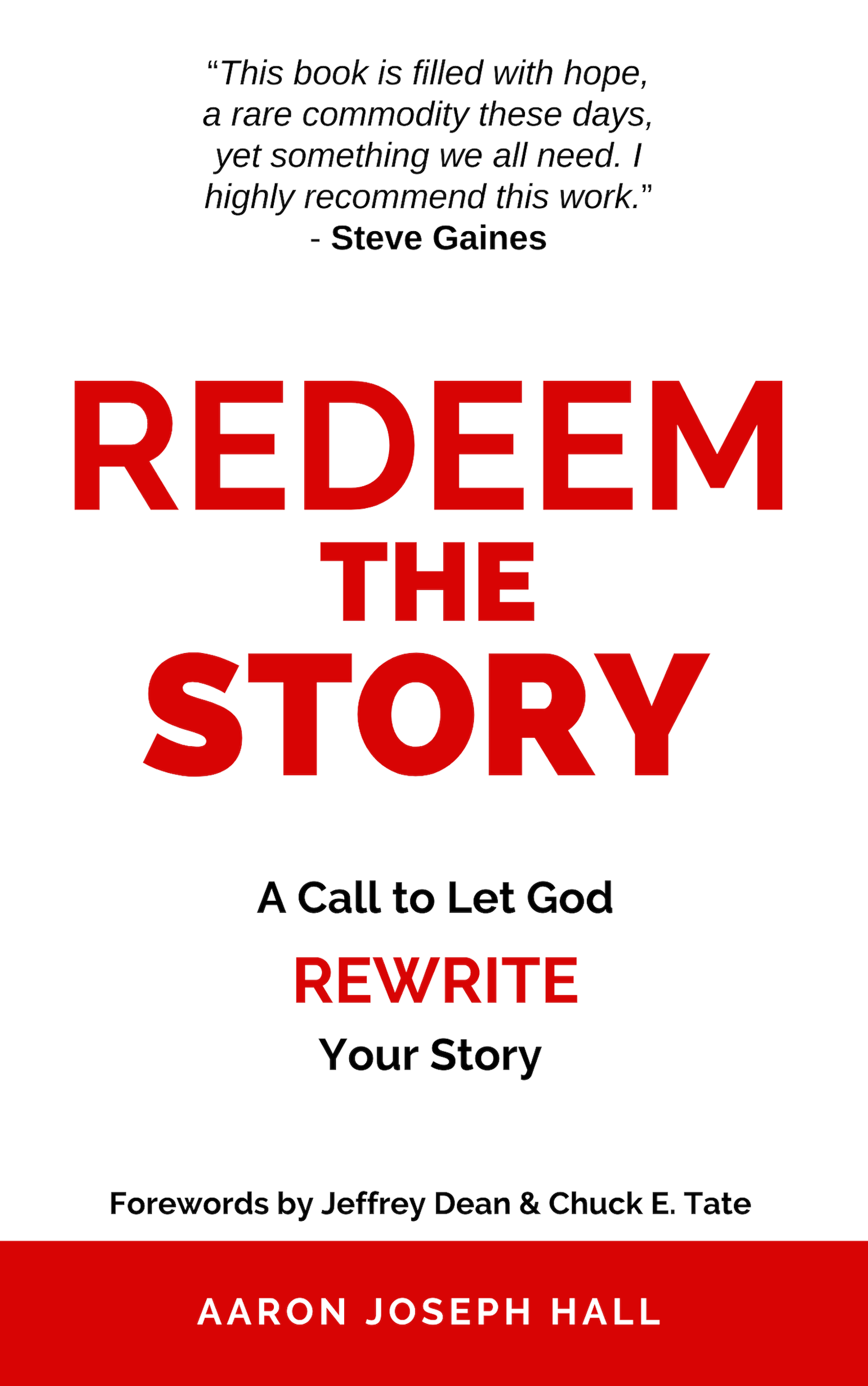 Redeem the Story: A Call to Let God Rewrite Your Story (Paperback)