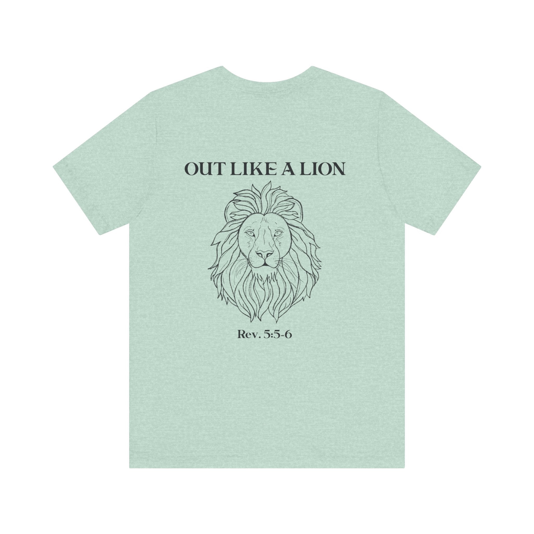 Short Sleeve Tee IN like a lamb OUT like a lion - Unisex Jersey