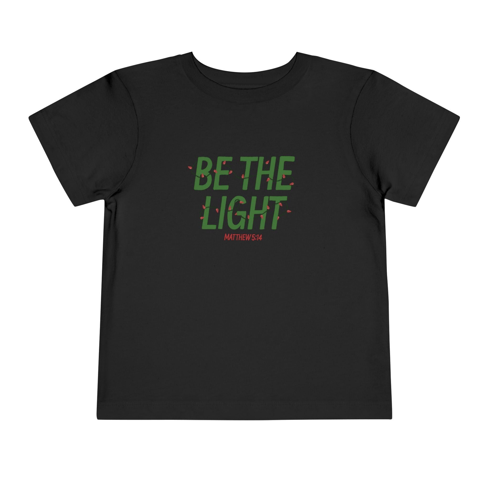 Toddler T-Shirt - Be the Light Graphic Tee for Kids