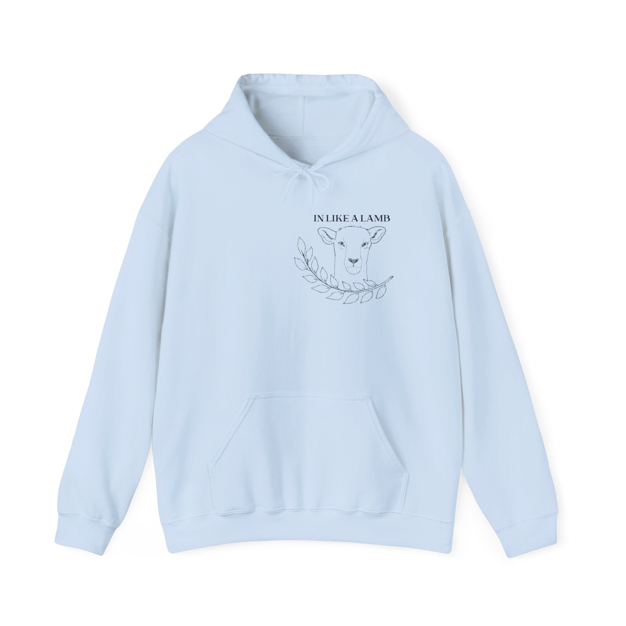 Hooded Sweatshirt IN like a lamb OUT like a lion design